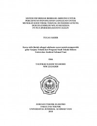 SISTEM INFORMASI BERBASIS ARDUINO UNTUK
PERCEPATAN PENANGANAN GANGGUAN UNTUK
MENEKAN KWH TIDAK TERJUAL DI FEEDER GUNUNG
DUKUH (GNDH) DI WILAYAH KERJA
PT PLN (PERSERO) RAYON CILILIN