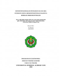 SISTEM PENGENDALIAN PENGISIAN OLI SECARA
OTOMATIS SERTA MEMONITOR PENGGUNAANNYA
BERBASIS MIKROKONTROLER