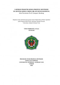 LAPORAN PRAKTIK KERJA PROFESI APOTEKER DI APOTEK KIMIA FARMA 380 ANTAPANI BANDUNG Jalan Purwakarta No.43 Antapani, Bandung