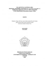 UJI AKTIVITAS ANTIMALARIA EKSTRAK AIR HERBA BABADOTAN (Ageratum conyzoides L.)
TERHADAP MENCIT JANTAN SWISS WEBSTER YANG DIINFEKSI Plasmodium berghei ANKA