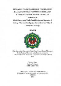 PENGARUH PELAYANAN FISKUS, PENGETAHUAN PAJAK, DAN SANKSI PERPAJAKAN TERHADAP KEPATUHAN WAJIB PAJAK KENDARAAN BERMOTOR (Studi Kasus pada Wajib Pajak Kendaraan Bermotor di Cabang Pelayanan Pendapatan Daerah Provinsi Wilayah Kabupaten Subang)