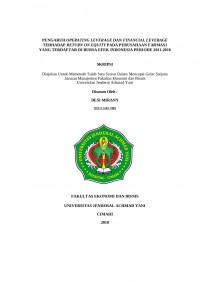 PENGARUH OPERATING LEVERAGE DAN FINANCIAL LEVERAGE TERHADAP RETURN ON EQUITY PADA PERUSAHAAN FARMASI YANG TERDAFTAR DI BURSA EFEK INDONESIA PERIODE 2011-2016