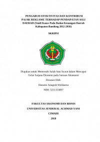 PENGARUH EFEKTIFITAS DAN KONTRIBUSI PAJAK REKLAME TERHADAP PENDAPATAN ASLI DAERAH (Studi pada Badan Keuangan Daerah Kabupaten Bandung Tahun 2012-2016)