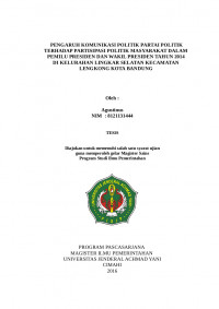 Pengaruh Komunikasi Politik Partai Politik Terhadap Partisipasi Politik Masyarakat Dalam Pemilu Presiden Dan Wakil Presiden Tahun 2014 Di Kelurahan Lingkar Selatan Kecamatan Lengkong Kota Bandung