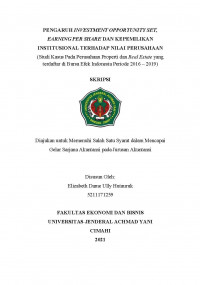 PENGARUH INVESTMENT OPPORTUNITY SET, EARNING PER SHARE DAN KEPEMILIKAN INSTITUSIONAL TERHADAP NILAI PERUSAHAAN (Studi Kasus Pada Perusahaan Properti dan Real Estate yang terdaftar di Bursa Efek Indonesia Periode 2016 – 2019)