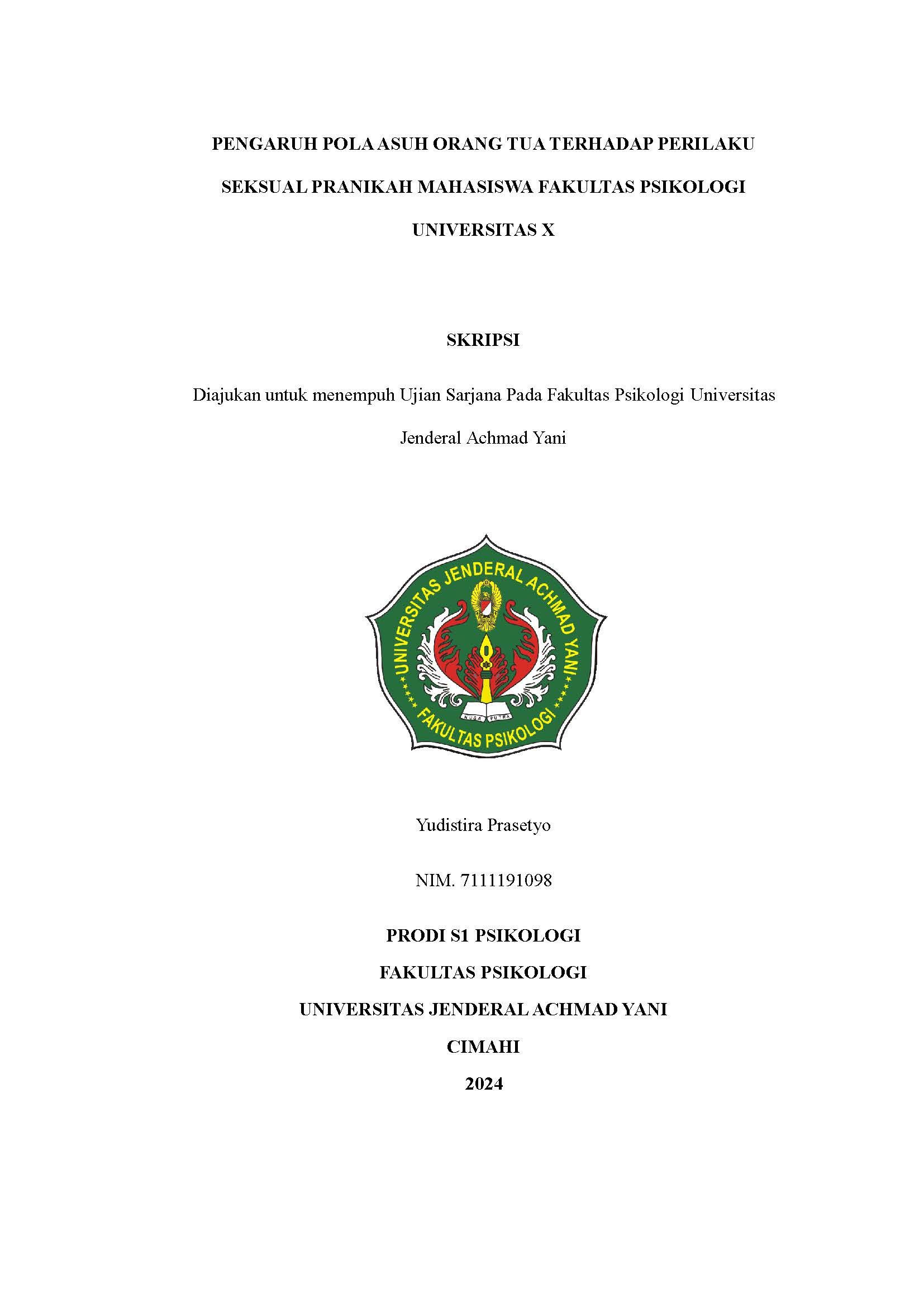 engaruh Pola Asuh Orang Tua Terhadap
Perilaku Seksual Pranikah Mahasiswa Fakultas Psikologi Universitas X